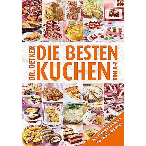 Dr. Oetker - Die besten Kuchen von A-Z, Dr. Oetker