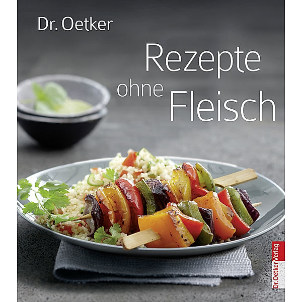Dr. Oetker Rezepte ohne Fleisch, Dr. Oetker Verlag