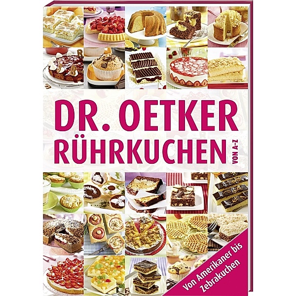 Dr. Oetker Rührkuchen von A-Z, Dr. Oetker