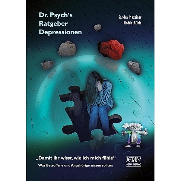 Dr. Psych's Ratgeber Depressionen, Sandra Maxeiner, Hedda Rühle