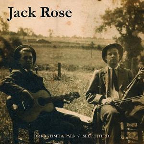 Dr Ragtime & His Pals, Jack Rose