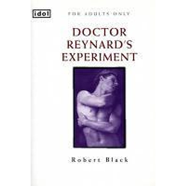 Dr.Reynard's Experiment, Robert Black