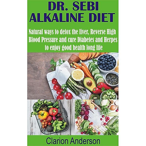 Dr. Sebi alkaline diet, Clarion Anderson