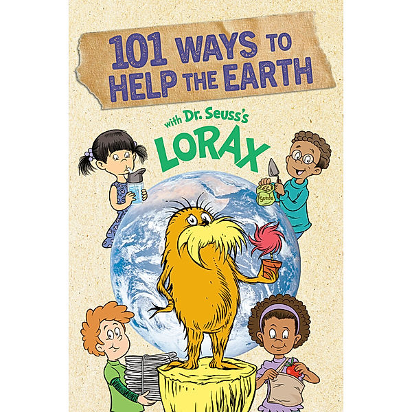 Dr. Seuss's The Lorax Books / 101 Ways to Help the Earth with Dr. Seuss's Lorax, Miranda Paul