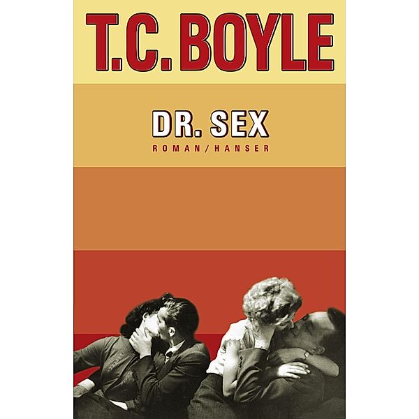 Dr. Sex, T. C. Boyle