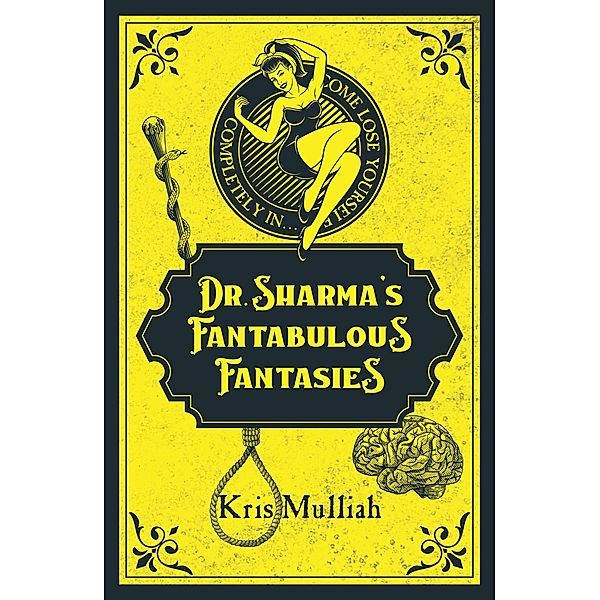 Dr. Sharma's Fantabulous Fantasies / The Conrad Press, Kris Mulliah