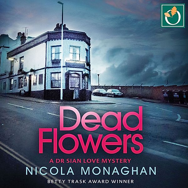 Dr Sian Love - 1 - Dead Flowers, Nicola Monaghan