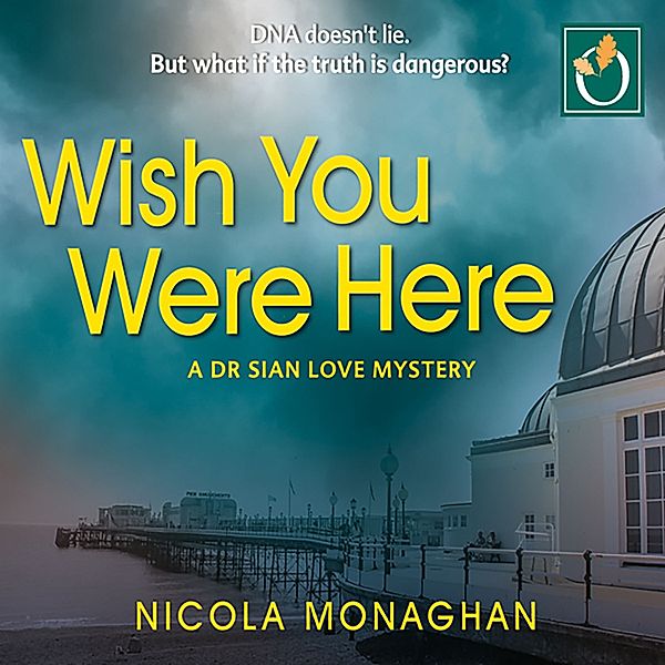 Dr Sian Love - 2 - Wish You Were Here, Nicola Monaghan