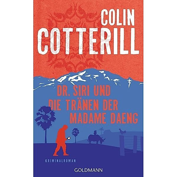 Dr. Siri und die Tränen der Madame Daeng, Colin Cotterill