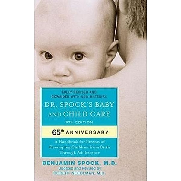 Dr. Spock's Baby and Child Care, Benjamin Spock