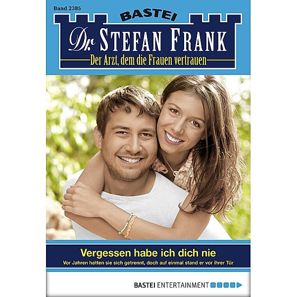 Dr. Stefan Frank 2385 / Dr. Stefan Frank Bd.2385, Stefan Frank