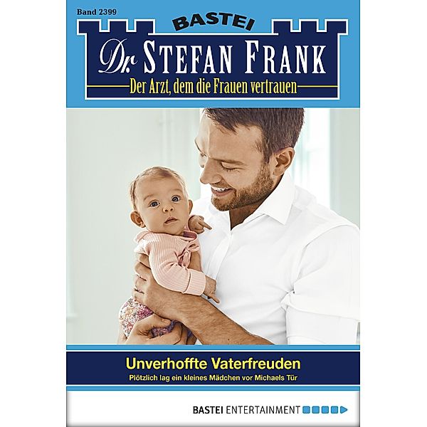 Dr. Stefan Frank 2399 / Dr. Stefan Frank Bd.2399, Stefan Frank
