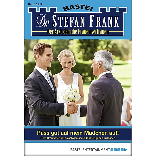 Dr. Stefan Frank 2410 / Dr. Stefan Frank Bd.2410, Stefan Frank