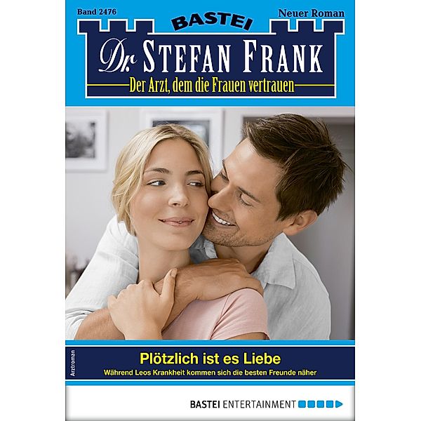 Dr. Stefan Frank 2476 / Dr. Stefan Frank Bd.2476, Stefan Frank