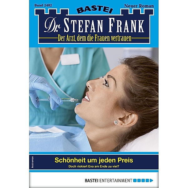 Dr. Stefan Frank 2482 / Dr. Stefan Frank Bd.2482, Stefan Frank