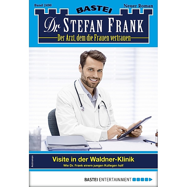 Dr. Stefan Frank 2490 / Dr. Stefan Frank Bd.2490, Stefan Frank