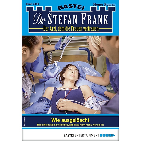 Dr. Stefan Frank 2494 / Dr. Stefan Frank Bd.2494, Stefan Frank