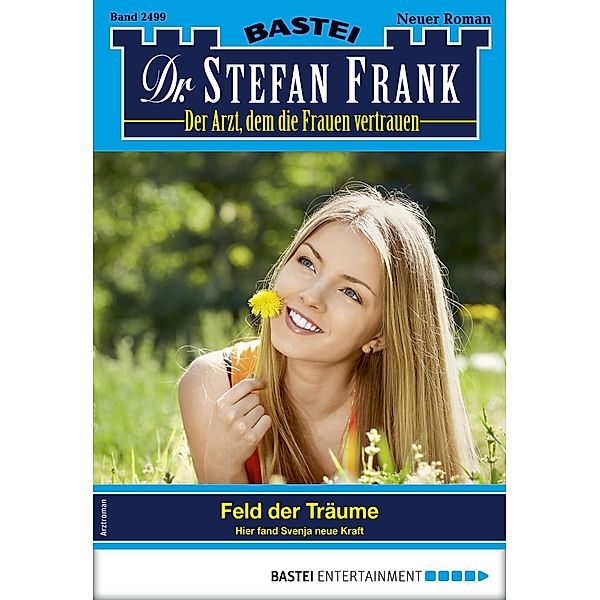 Dr. Stefan Frank 2499 / Dr. Stefan Frank Bd.2499, Stefan Frank