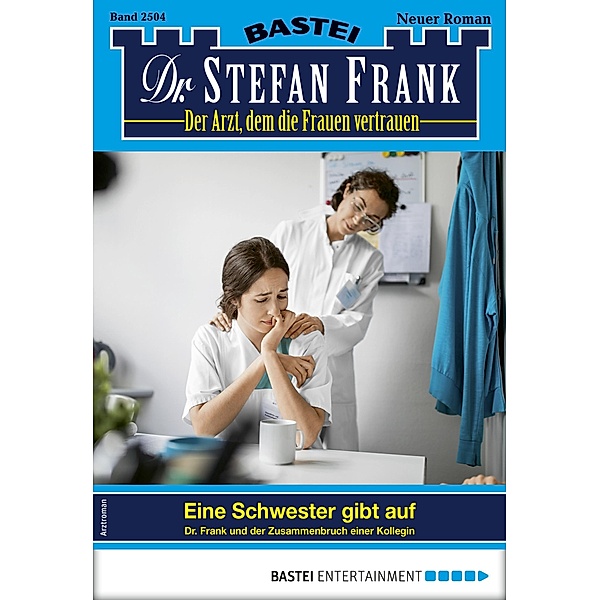 Dr. Stefan Frank 2504 / Dr. Stefan Frank Bd.2504, Stefan Frank