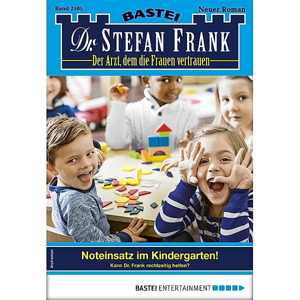 Dr. Stefan Frank 2505 / Dr. Stefan Frank Bd.2505, Stefan Frank
