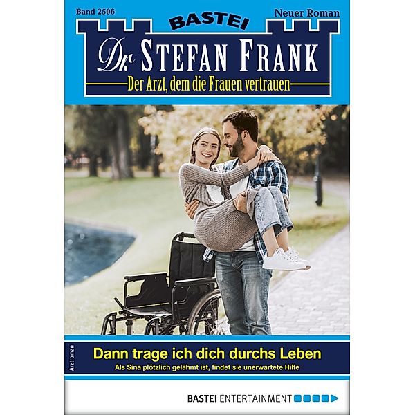 Dr. Stefan Frank 2506 / Dr. Stefan Frank Bd.2506, Stefan Frank