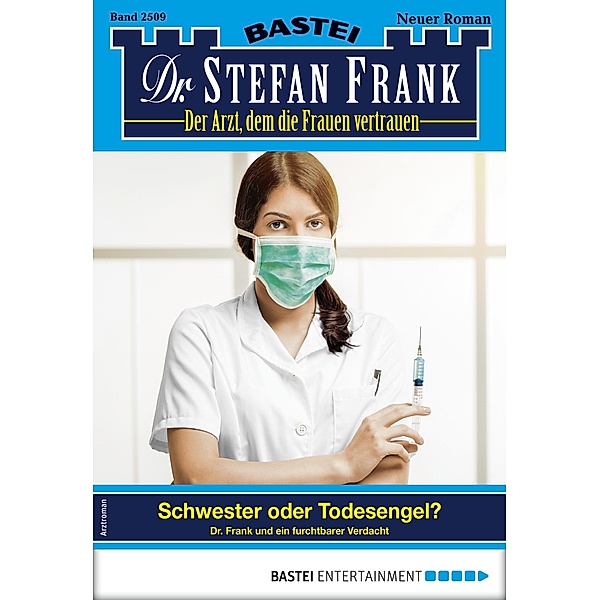 Dr. Stefan Frank 2509 / Dr. Stefan Frank Bd.2509, Stefan Frank