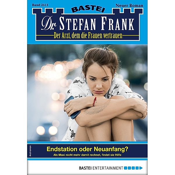 Dr. Stefan Frank 2511 / Dr. Stefan Frank Bd.2511, Stefan Frank