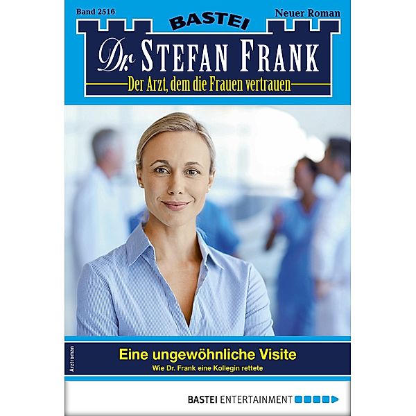 Dr. Stefan Frank 2516 / Dr. Stefan Frank Bd.2516, Stefan Frank