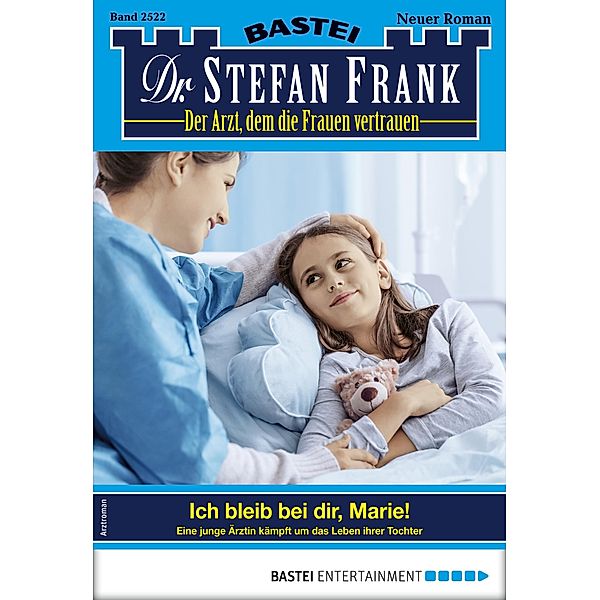 Dr. Stefan Frank 2522 / Dr. Stefan Frank Bd.2522, Stefan Frank