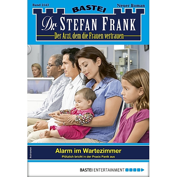Dr. Stefan Frank 2543 / Dr. Stefan Frank Bd.2543, Stefan Frank