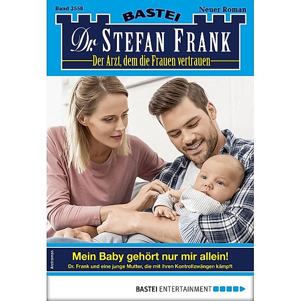 Dr. Stefan Frank 2558 / Dr. Stefan Frank Bd.2558, Stefan Frank