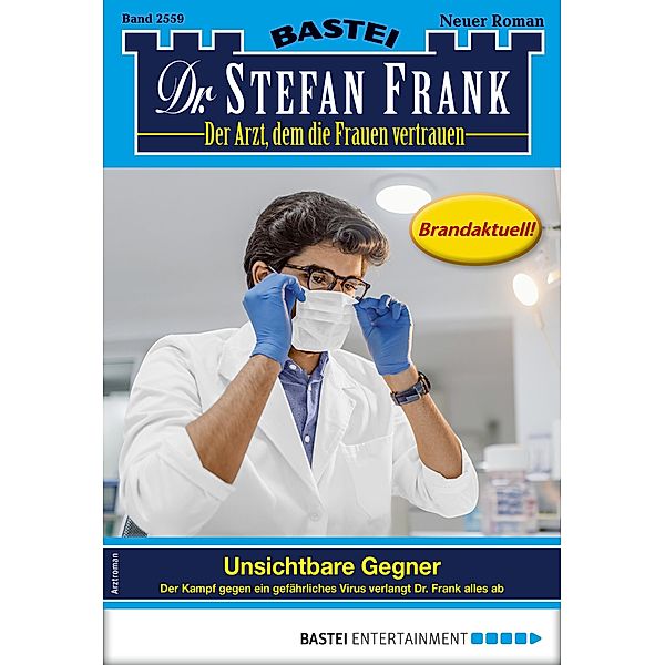 Dr. Stefan Frank 2559 / Dr. Stefan Frank Bd.2559, Stefan Frank