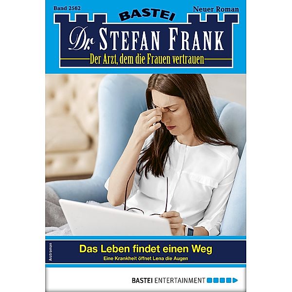 Dr. Stefan Frank 2562 / Dr. Stefan Frank Bd.2562, Stefan Frank