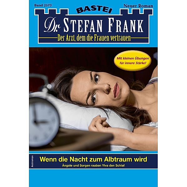 Dr. Stefan Frank 2573 / Dr. Stefan Frank Bd.2573, Stefan Frank