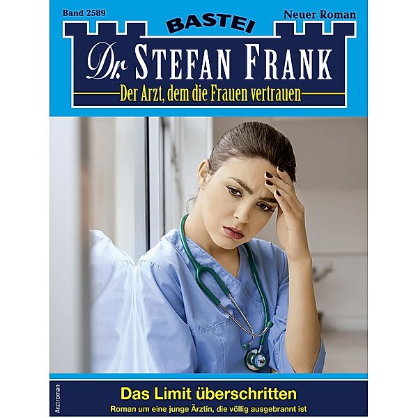 Dr. Stefan Frank 2589 / Dr. Stefan Frank Bd.2589, Stefan Frank