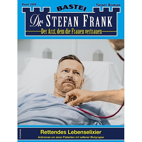 Dr. Stefan Frank 2608 / Dr. Stefan Frank Bd.2608, Stefan Frank