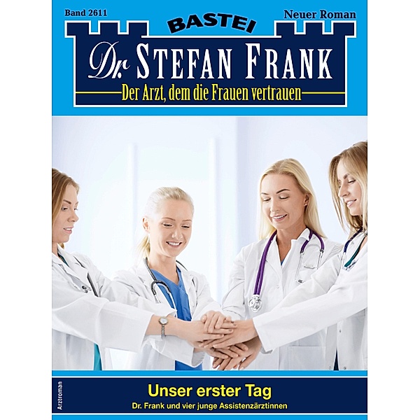 Dr. Stefan Frank 2611 / Dr. Stefan Frank Bd.2611, Stefan Frank
