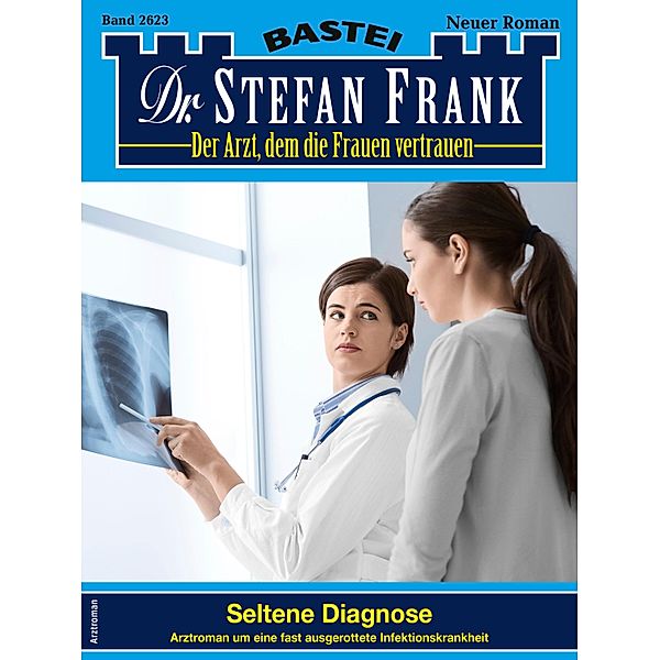 Dr. Stefan Frank 2623 / Dr. Stefan Frank Bd.2623, Stefan Frank
