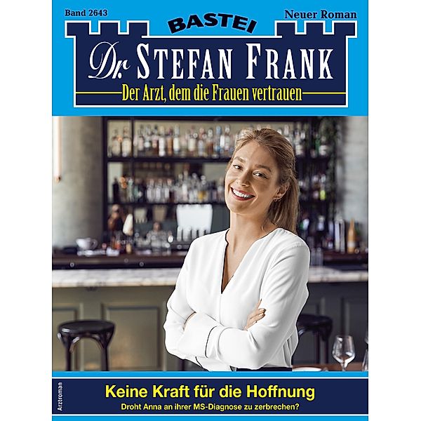 Dr. Stefan Frank 2643 / Dr. Stefan Frank Bd.2643, Stefan Frank