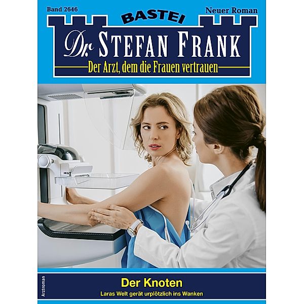 Dr. Stefan Frank 2646 / Dr. Stefan Frank Bd.2646, Stefan Frank