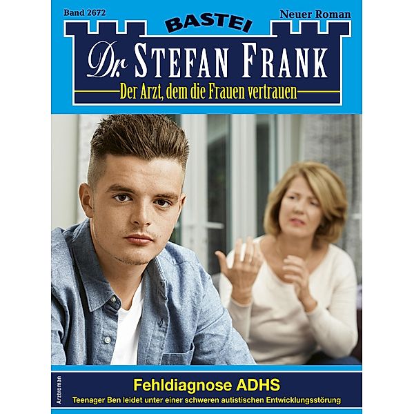 Dr. Stefan Frank 2672 / Dr. Stefan Frank Bd.2672, Stefan Frank