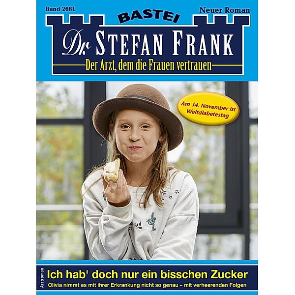 Dr. Stefan Frank 2681 / Dr. Stefan Frank Bd.2681, Stefan Frank