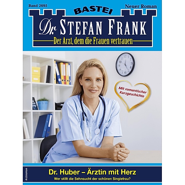 Dr. Stefan Frank 2695 / Dr. Stefan Frank Bd.2695, Stefan Frank