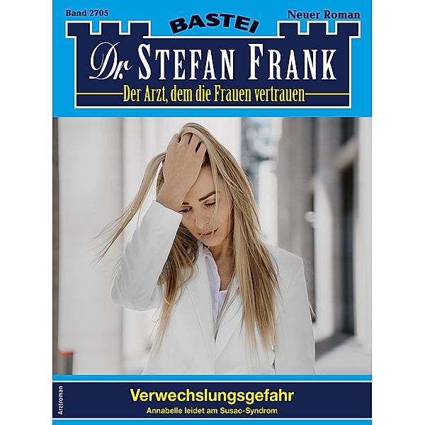 Dr. Stefan Frank 2705 / Dr. Stefan Frank Bd.2705, Stefan Frank