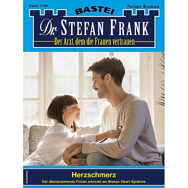 Dr. Stefan Frank 2706 / Dr. Stefan Frank Bd.2706, Stefan Frank