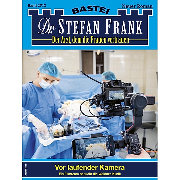 Dr. Stefan Frank 2712 / Dr. Stefan Frank Bd.2712, Stefan Frank