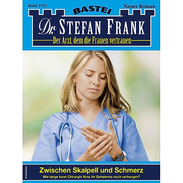 Dr. Stefan Frank 2732 / Dr. Stefan Frank Bd.2732, Stefan Frank