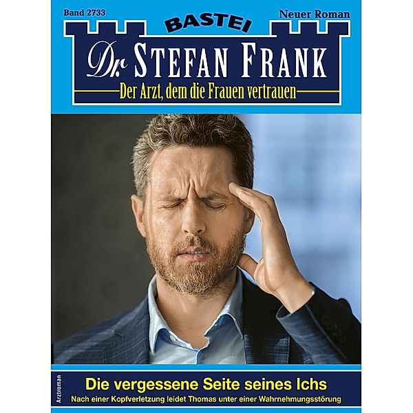 Dr. Stefan Frank 2733 / Dr. Stefan Frank Bd.2733, Stefan Frank