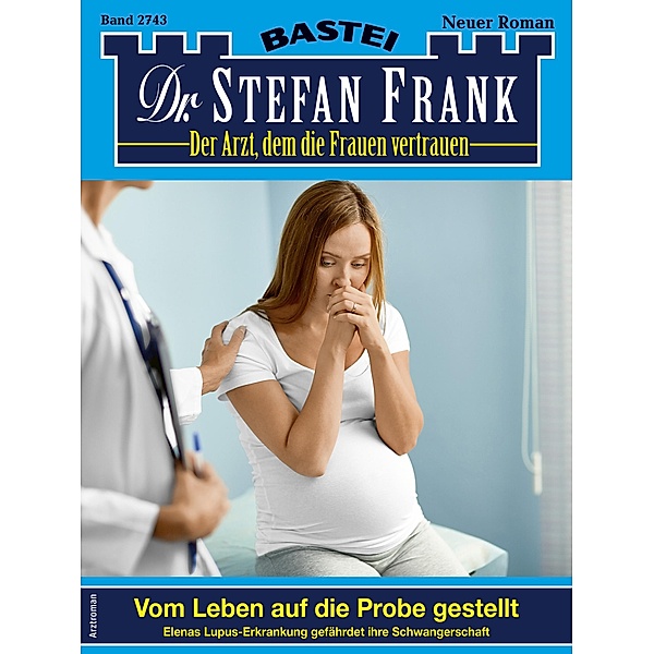 Dr. Stefan Frank 2743 / Dr. Stefan Frank Bd.2743, Stefan Frank