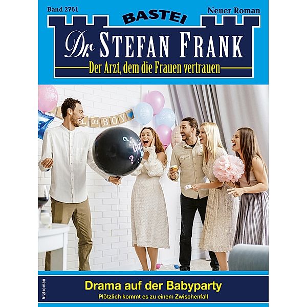 Dr. Stefan Frank 2761 / Dr. Stefan Frank Bd.2761, Stefan Frank